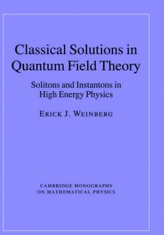 Classical Solutions in Quantum Field Theory