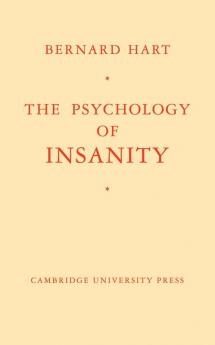 The Psychology of Insanity