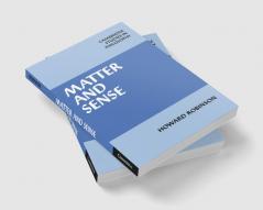 Matter and Sense