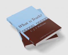 What Is Truth?