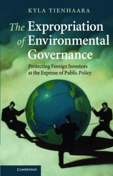 The Expropriation of Environmental Governance