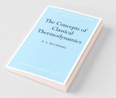 The Concepts of Classical Thermodynamics