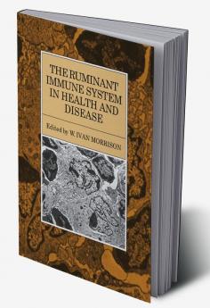The Ruminant Immune System in Health and Disease