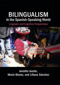 Bilingualism in the Spanish-Speaking World
