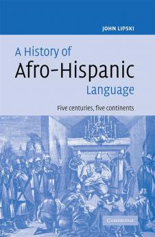 A History of Afro-Hispanic Language