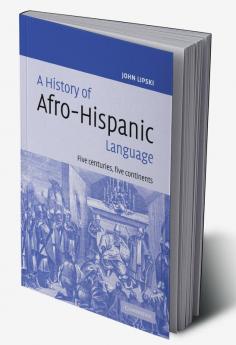 A History of Afro-Hispanic Language