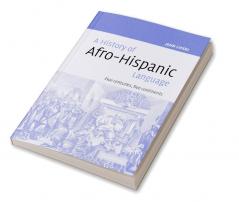 A History of Afro-Hispanic Language