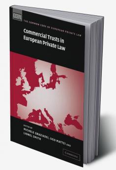 Commercial Trusts in European Private Law