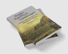 Anglo-American Landscapes