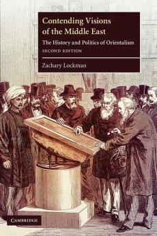 Contending Visions of the Middle East