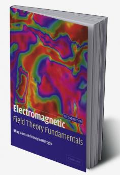 Electromagnetic Field Theory Fundamentals