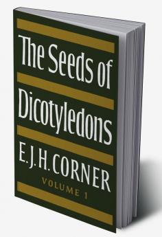 The Seeds of Dicotyledons