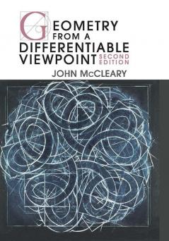 Geometry from a Differentiable Viewpoint Second Edition