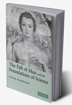 The Fall of Man and the Foundations of Science