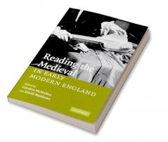 Reading the Medieval in Early Modern England