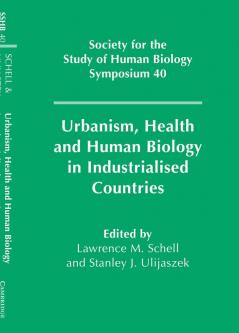 Urbanism Health and Human Biology in Industrialised Countries