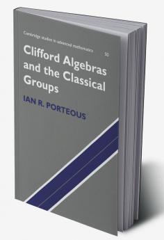 Clifford Algebras and the Classical Groups