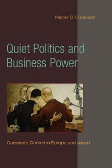 Quiet Politics and Business Power
