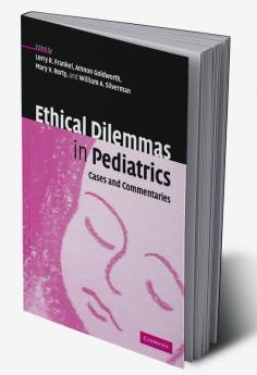 Ethical Dilemmas in Pediatrics