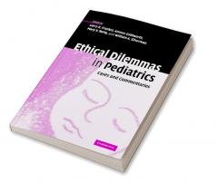 Ethical Dilemmas in Pediatrics