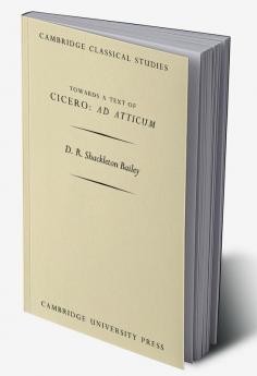Towards a Text of Cicero 'ad Atticum'