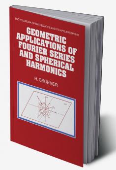 Geometric Applications of Fourier Series and Spherical Harmonics
