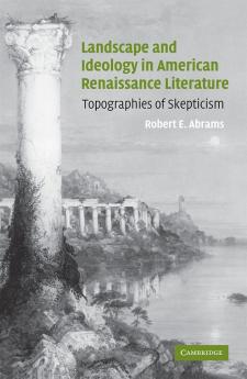 Landscape and Ideology in American Renaissance Literature