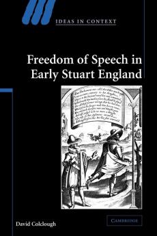 Freedom of Speech in Early Stuart England