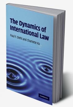 The Dynamics of International Law