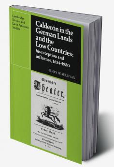 Calderon in the German Lands and the Low Countries