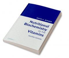 Nutritional Biochemistry of the Vitamins
