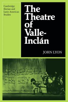 The Theatre of Valle-Inclan