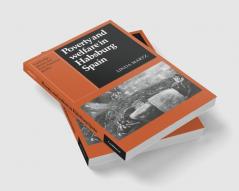 Poverty and Welfare in Habsburg Spain