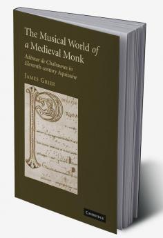 The Musical World of a Medieval Monk