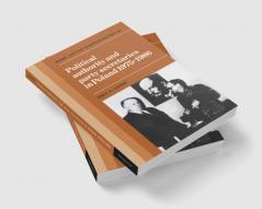 Political Authority and Party Secretaries in Poland 1975 1986