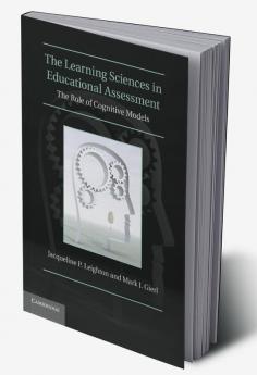 The Learning Sciences in Educational Assessment