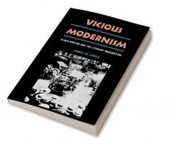 Vicious Modernism