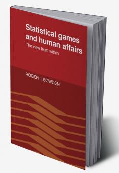 Statistical Games and Human Affairs