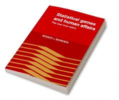 Statistical Games and Human Affairs