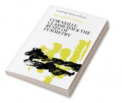 Corneille Classicism and the Ruses of Symmetry