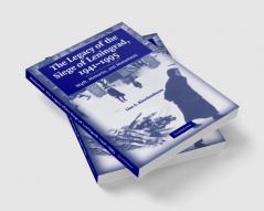 The Legacy of the Siege of Leningrad 1941-1995