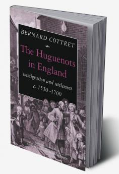 The Huguenots in England