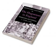 The Huguenots in England