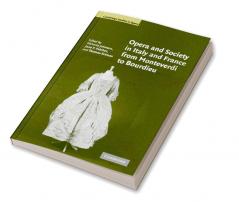 Opera and Society in Italy and France from Monteverdi to Bourdieu