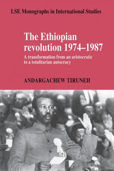 The Ethiopian Revolution 1974 1987
