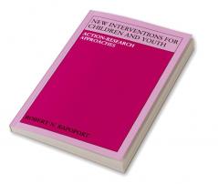 New Interventions for Children and Youth