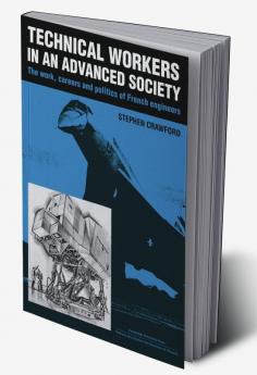 Technical Workers in an Advanced Society