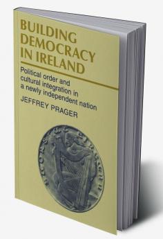 Building Democracy in Ireland