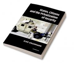 States Citizens and the Privatisation of Security