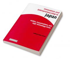 Innovation and Entrepreneurship in Japan